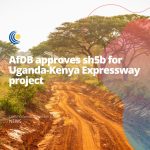african development bank grants 1 4 million for feasibility study on uganda kenya expressway